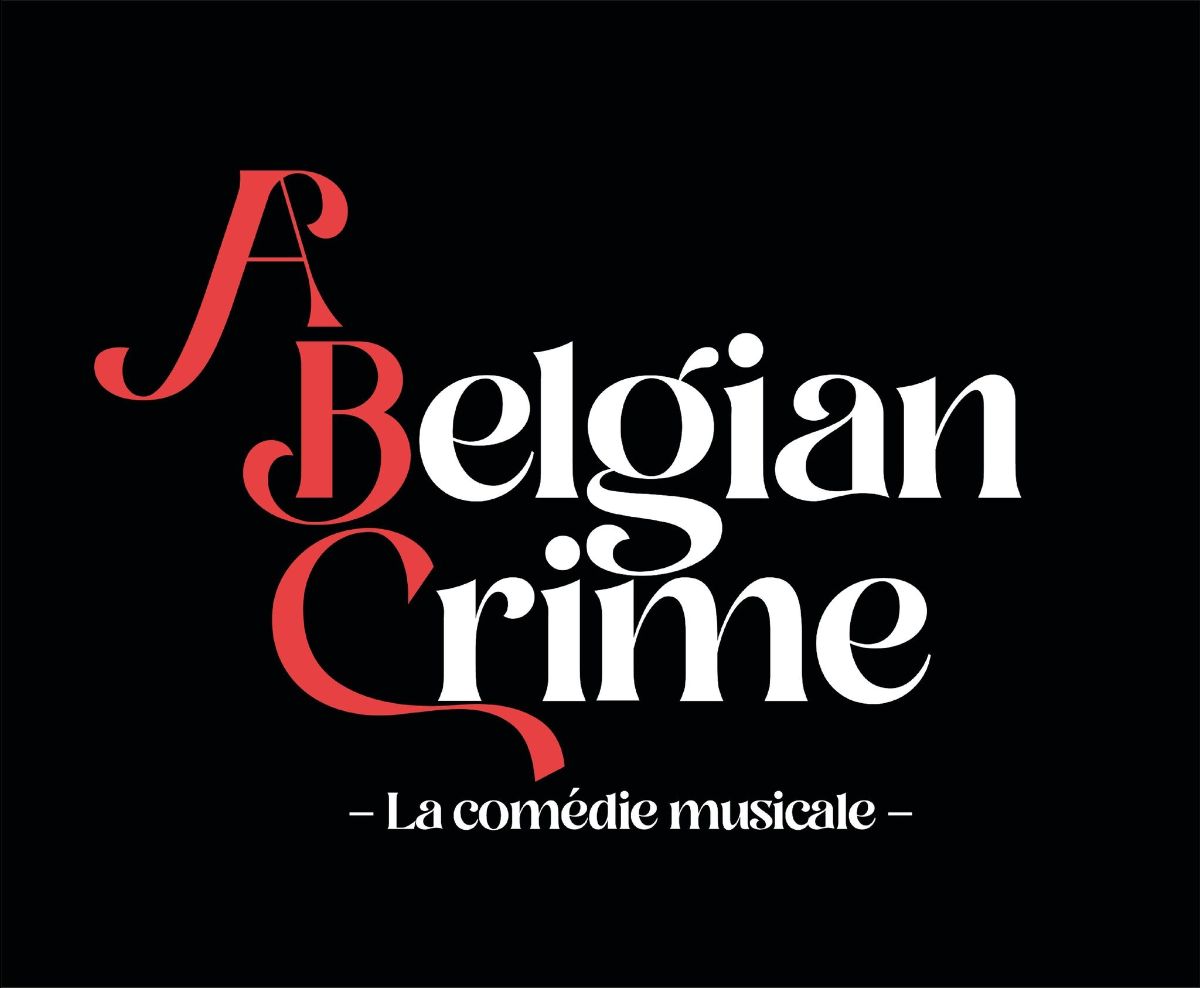 SPECTACLES | La comédie musicale 100% belge « A Belgian Crime » part en tournée en Belgique !