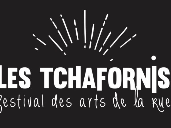 Le festival LES TCHAFORNIS est de retour cet été pour sa 26ème édition !