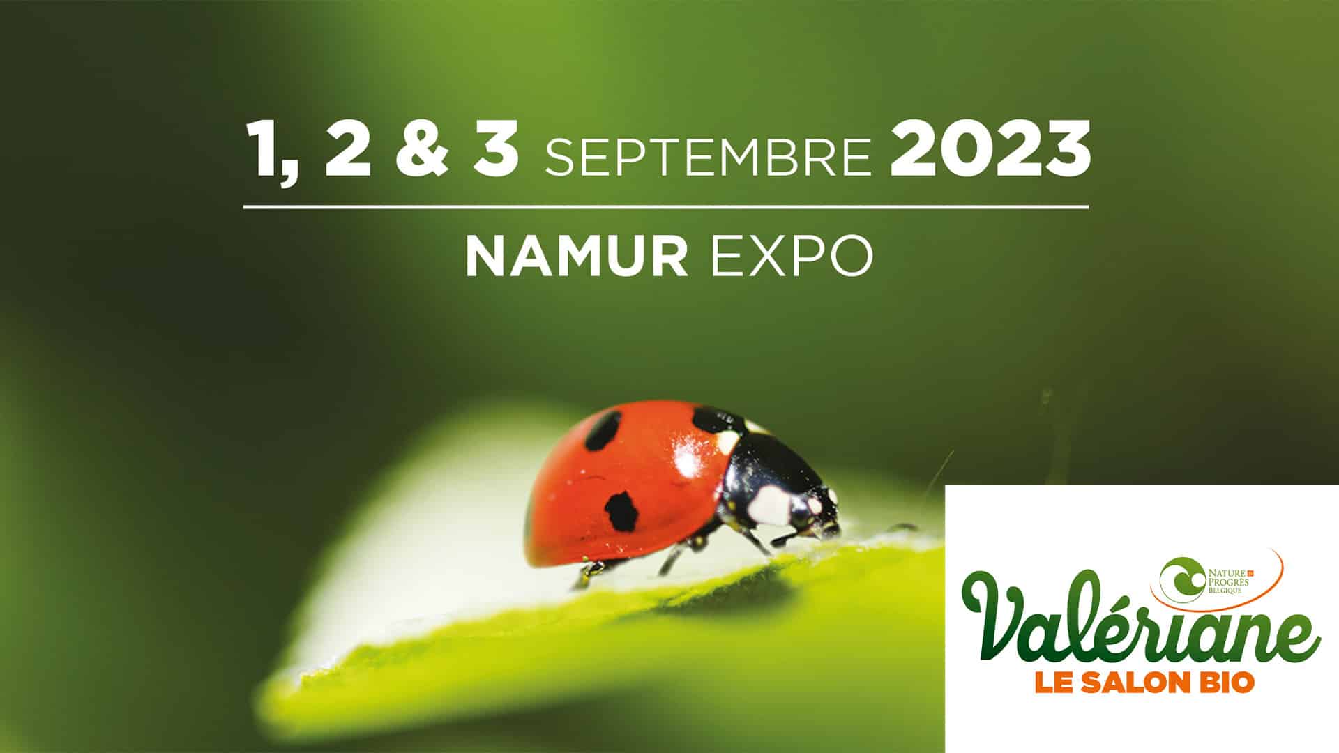 EXPOSITIONS | Namur : le Salon Bio Valériane revient ce week-end du 1 au 3 septembre